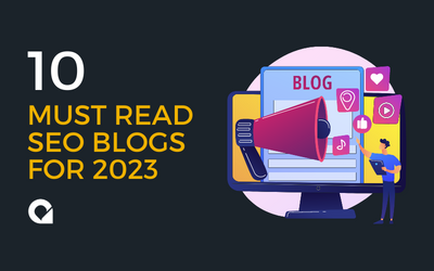 10 Must Read SEO Blogs For 2023